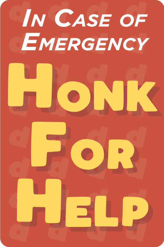 Honk for Help Sign